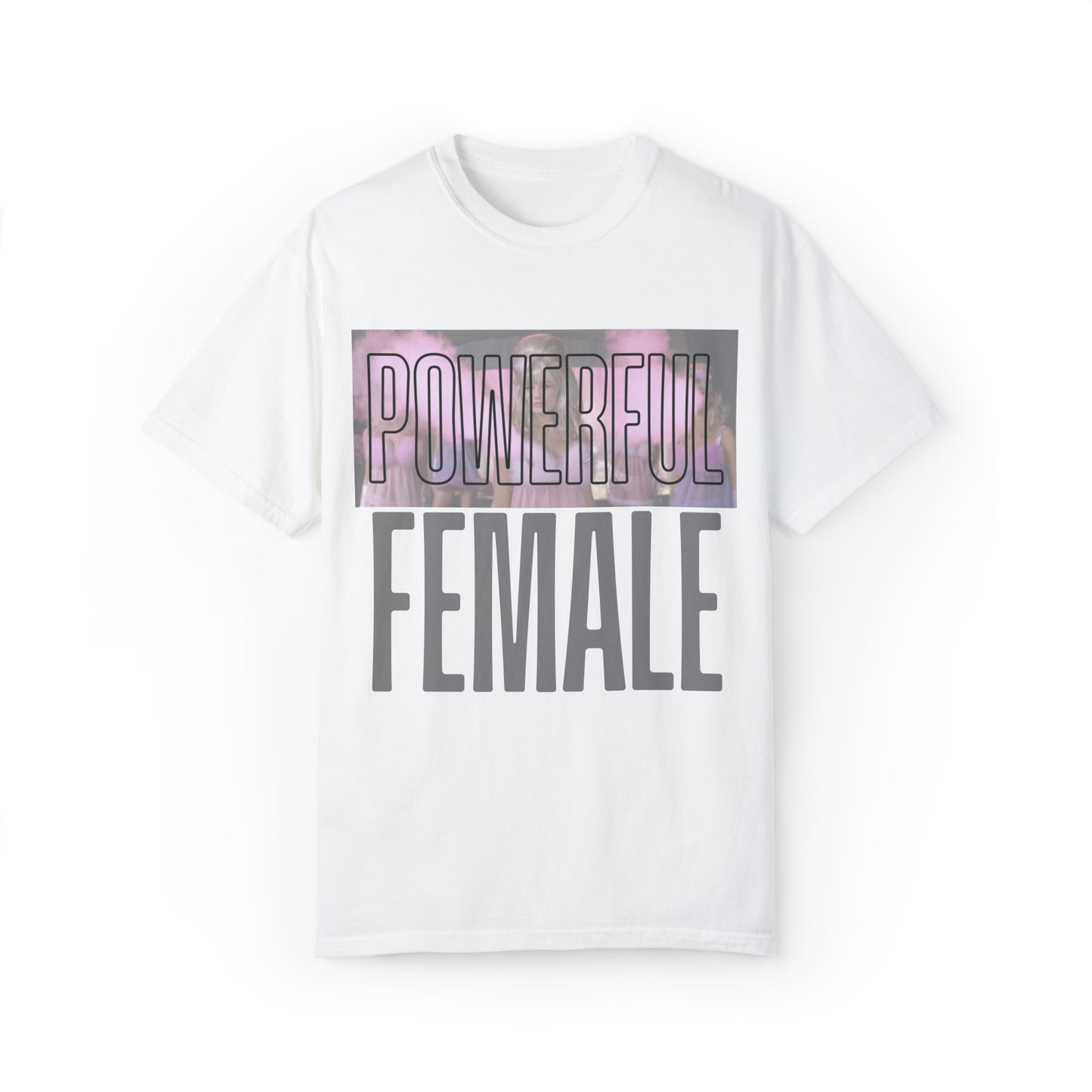 POWERFUL FEMALE | Custom Comfort Colors Tee